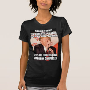 Trumpfnapoleon-Komplex T-Shirt