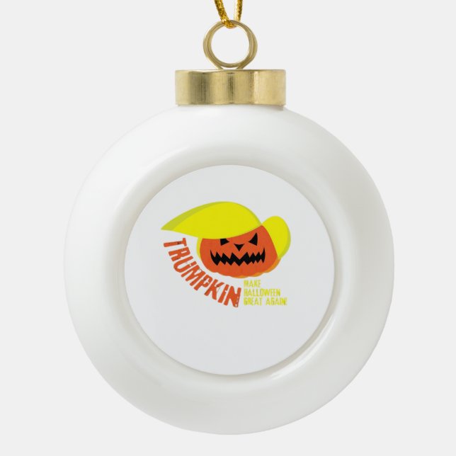 Trumpkin - Funny Mash Keramik Kugel-Ornament (Vorderseite)