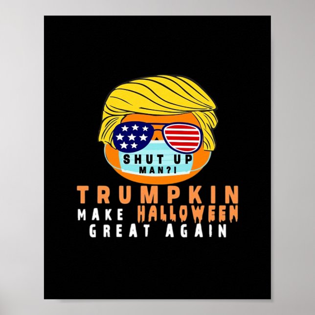 Trumpkin Halloween Great Again Funny Quaranti Poster (Vorne)