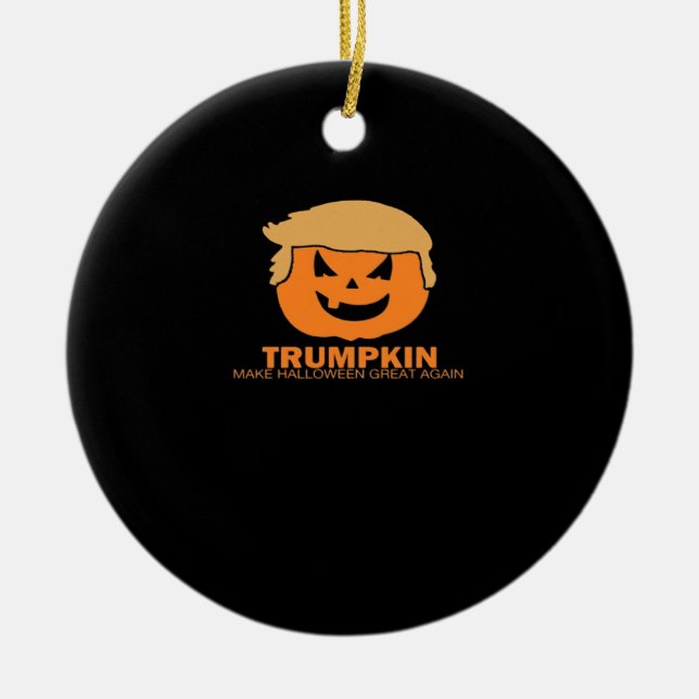 Trumpkin - Halloween wird wieder klassisch Keramik Ornament (Vorne)
