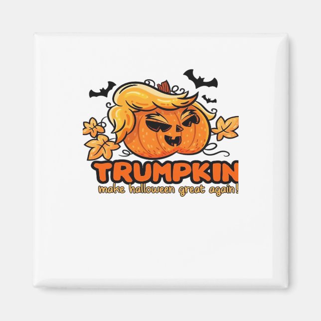 Trumpkin - Mache Halloween wieder groß! - Funny Ha Magnet (Vorne)