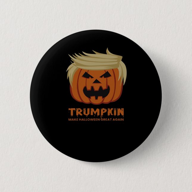 Trumpkin - Mache Halloweens wieder großartigen Sch Button (Vorderseite)