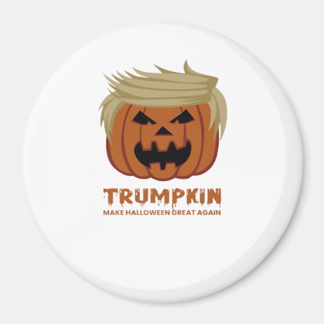 Trumpkin - Mache Halloweens wieder großartigen Sch Magnet (Vorne)