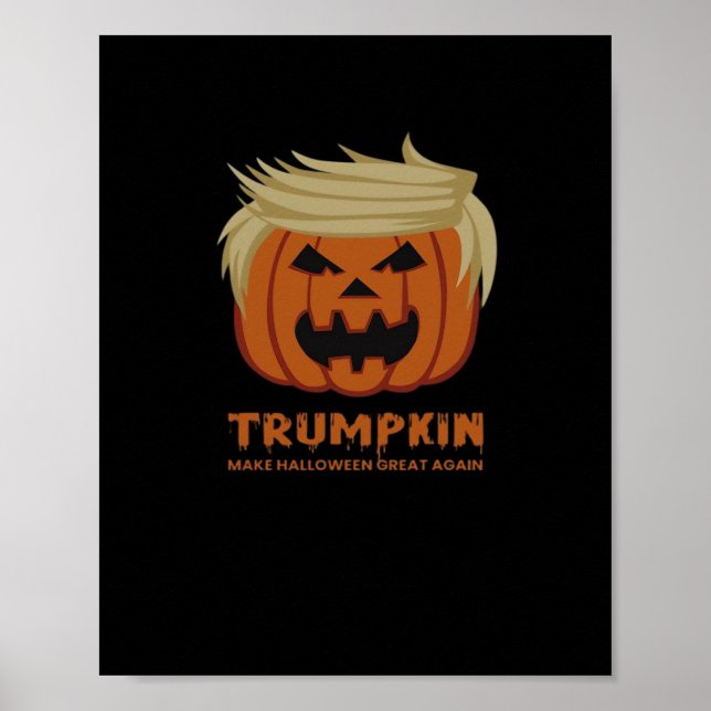 Trumpkin - Mache Halloweens wieder großartigen Sch Poster (Vorne)