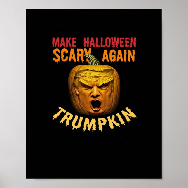 Trumpkin macht Halloween wieder Beängstigend - Fun Poster (Vorne)