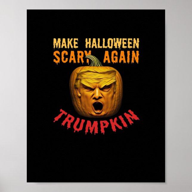 Trumpkin macht Halloween wieder Beängstigend - Fun Poster (Vorne)