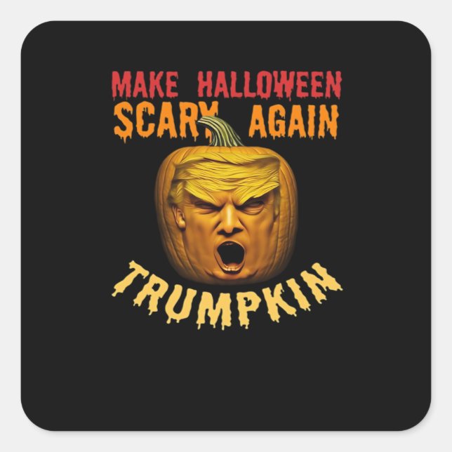 Trumpkin macht Halloween wieder Beängstigend - Fun Quadratischer Aufkleber (Vorderseite)