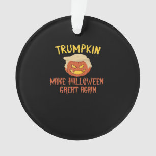 Trumpkin macht Halloween wieder groß - Funny Costu Ornament
