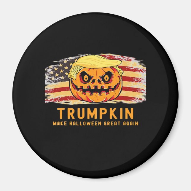 Trumpkin macht Halloween wieder groß für die Fahne Magnet (Vorne)