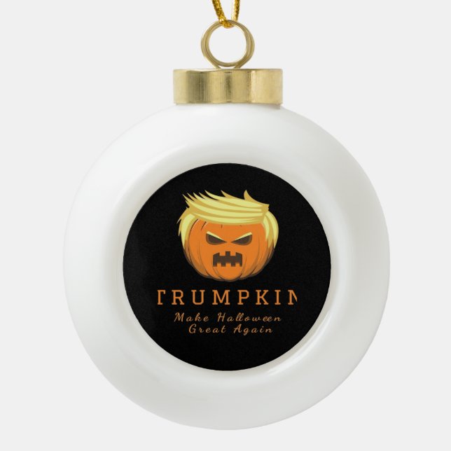 Trumpkin macht Halloween wieder groß - gruselig wi Keramik Kugel-Ornament (Vorderseite)