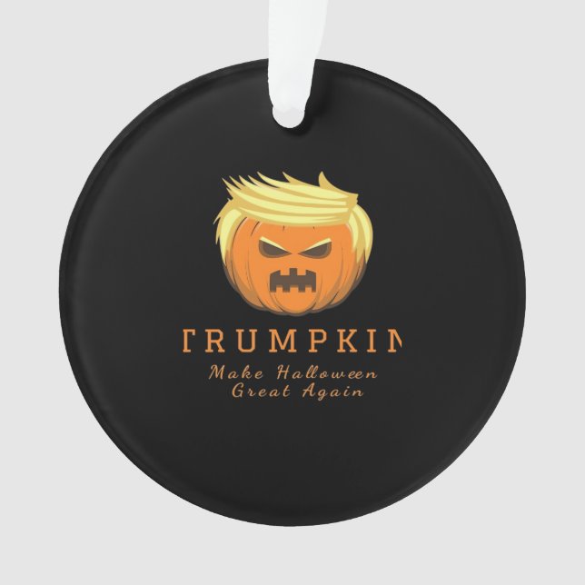 Trumpkin macht Halloween wieder groß - gruselig wi Ornament (Vorderseite)