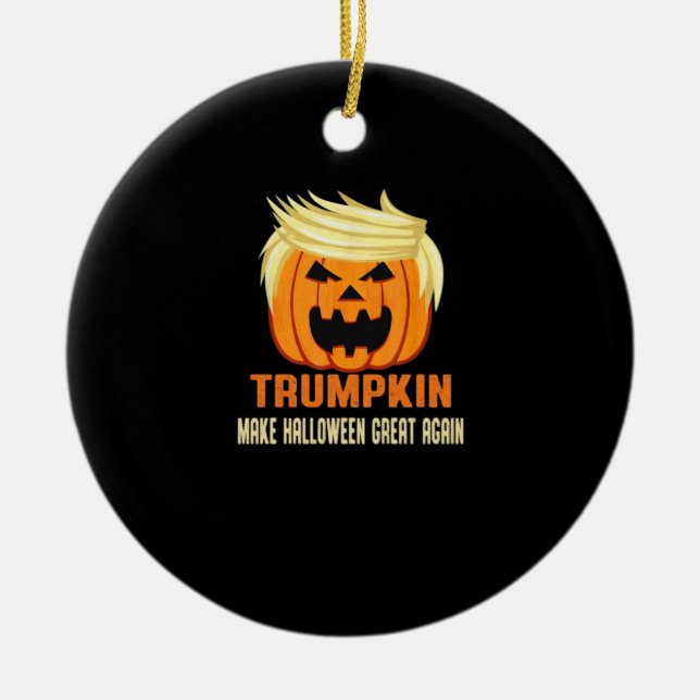 Trumpkin macht Halloween wieder groß - Halloween N Keramik Ornament (Vorne)
