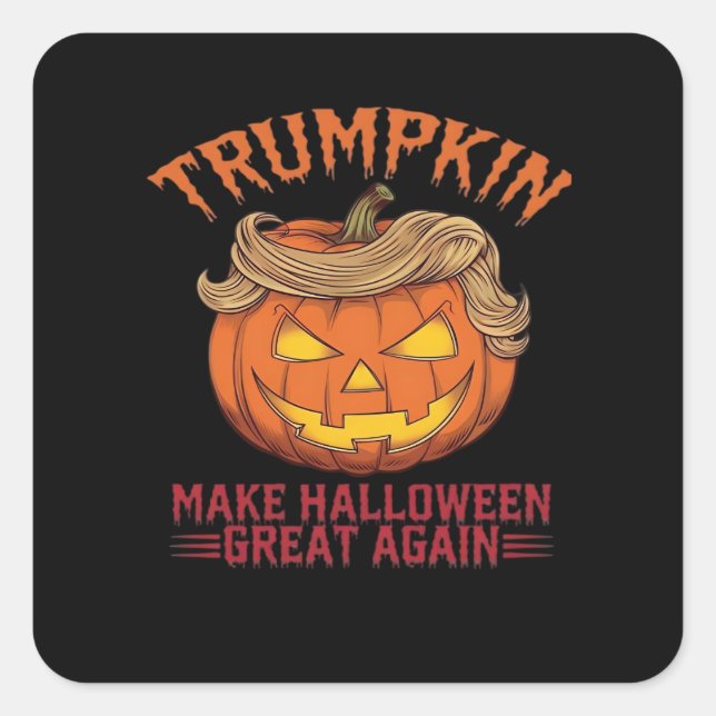 Trumpkin macht Halloween wieder groß - Sarcastic S Quadratischer Aufkleber (Vorderseite)