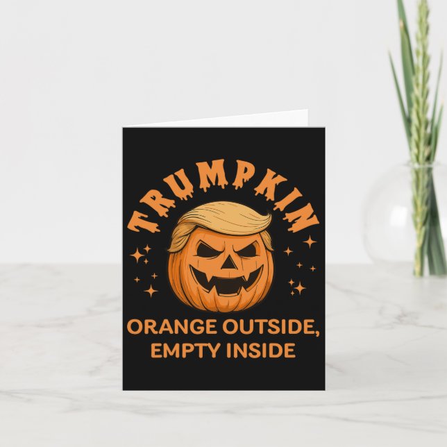 Trumpkin Orange Outside Empty Inside Funny Hallowe Karte (Vorderseite)