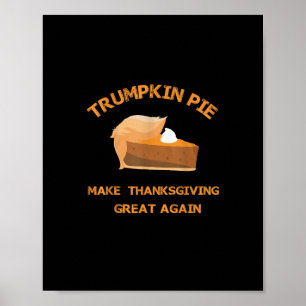 Trumpkin Pie Erntedank wieder groß machen Poster