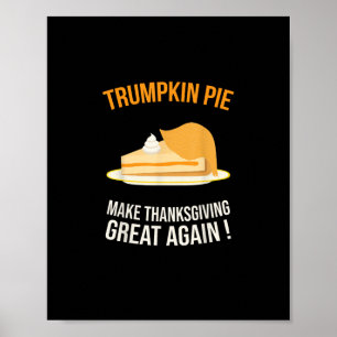 Trumpkin Pie Erntedank wieder großartig pumpen Poster