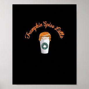 Trumpkin Pumpkin Gewürz Latte Holiday Kaffee Poster