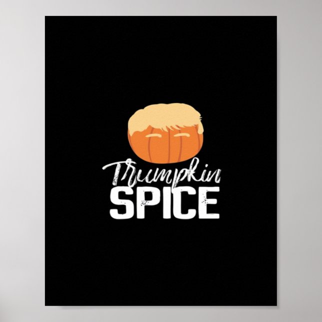 Trumpkin Spice Funny Political Halloween Poster (Vorne)