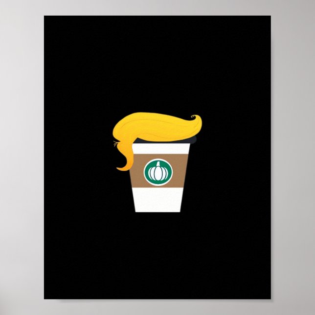Trumpkin Spice Latte Funny Donald Joke Pumpkin Spi Poster (Vorne)
