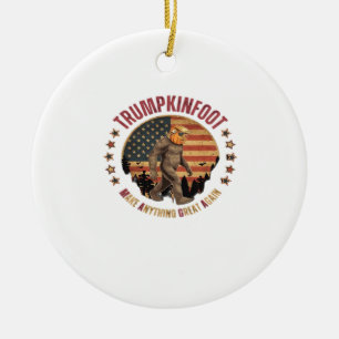 Trumpkinfoot Trumpkin macht alles Großartige Keramik Ornament