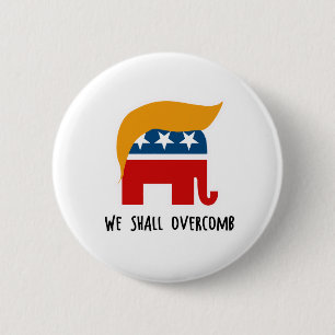 Trumplican - wir sollen Overcomb Button