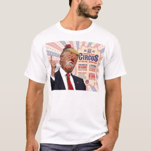 Trumps Clown Show Circus - Vintage Poster Design T-Shirt
