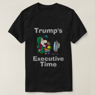 Trumps Führungskraft Time T - Shirt
