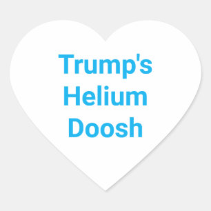 Trumps Helium Doosh Hankamer Artjunkhaus Quietsche Herz-Aufkleber