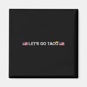 Trumps Immer Weglaufen Taco Lustig Los Gehts Taco Magnet