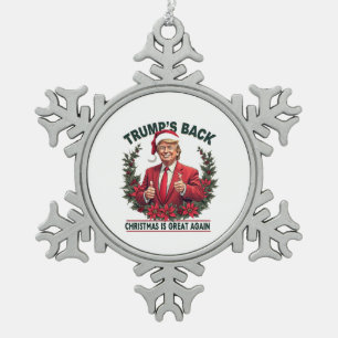 Trumps Rückkehr Weihnachten ist wieder großartig S Schneeflocken Zinn-Ornament