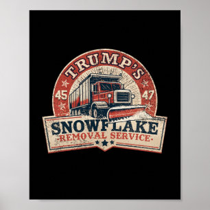 Trumps Schneeblock-Entfernungsdienst Lustiger Trum Poster