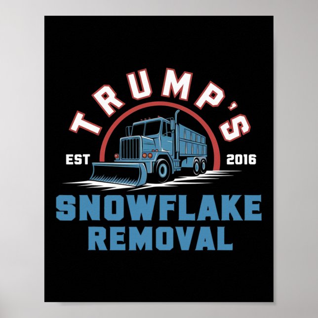 Trumps Snowflake-Entfernungsdienst Funny Trump 202 Poster (Vorne)