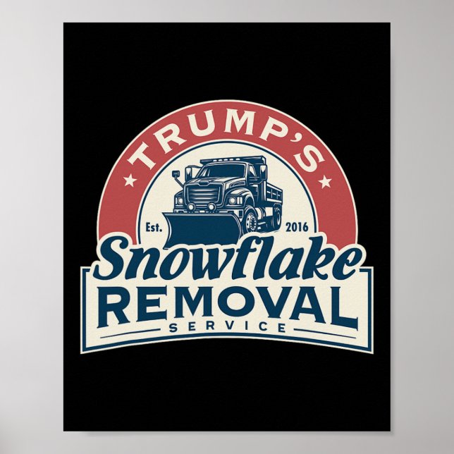 Trumps Snowflake-Entfernungsdienst Funny Trump 202 Poster (Vorne)