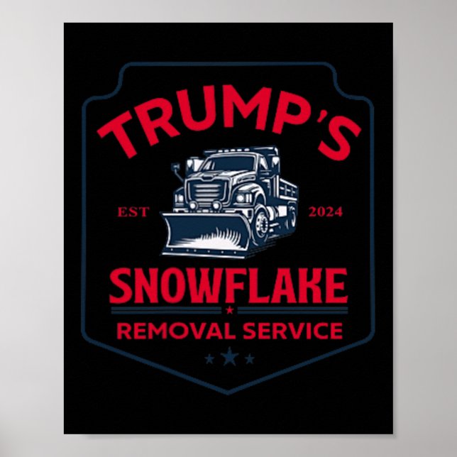 Trumps Snowflake-Entfernungsdienst Funny Trump 202 Poster (Vorne)