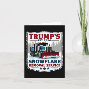 Trumps Snowflake Removal Service Funny Trump 2024 Karte