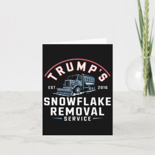Trumps Snowflake Removal Service Funny Trump 2024 Karte