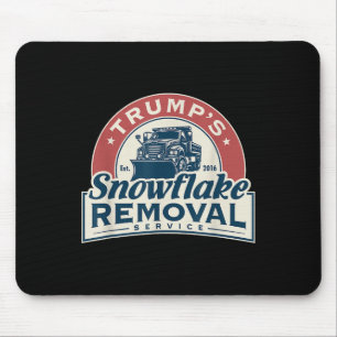 Trumps Snowflake Removal Service Funny Trump 2024 Mousepad