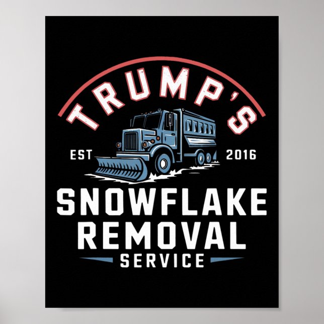 Trumps Snowflake Removal Service Funny Trump 2024 Poster (Vorne)