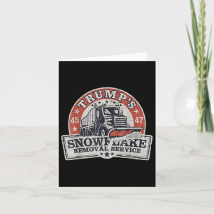 Trumps Snowflake Removal Service Funny Trump Karte