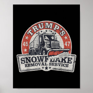 Trumps Snowflake Removal Service Funny Trump Poster