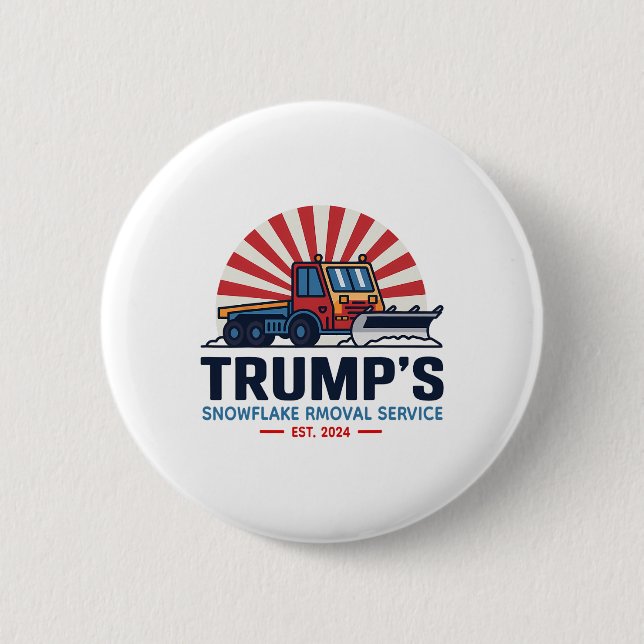 Trumps Snowflake Rmoval Service Funny Donald Trum Button (Vorderseite)
