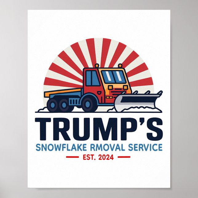 Trumps Snowflake Rmoval Service Funny Donald Trum Poster (Vorne)