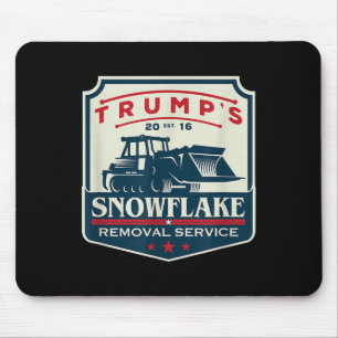 Trumps Snowflake Rmoval Service Funny Donald Trump Mousepad
