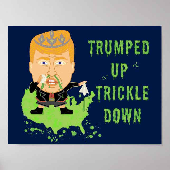 Trumps Trickle Down Anti Trump 2016 politisch Poster (Vorne)