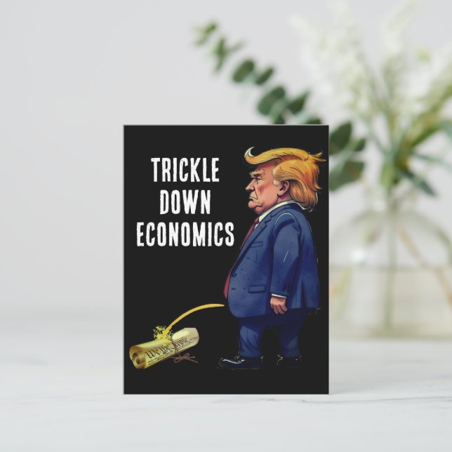 Trumps Trickle Down Economics Postkarte (Stehend Vorderseite)