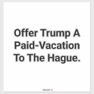 Trumps Urlaub in Den Haag Hankamer Artjunkhaus Com Aufkleber