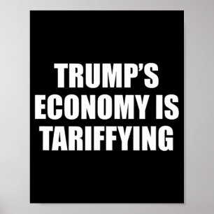 Trumps Wirtschaft ist dabei, Zolltarife zu erheben Poster