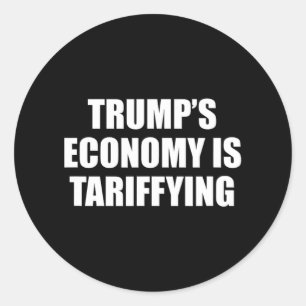 Trumps Wirtschaft ist dabei, Zolltarife zu erheben Runder Aufkleber