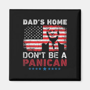 Trumps Zuhause-von Vater Don't be a panican Vaters Magnet