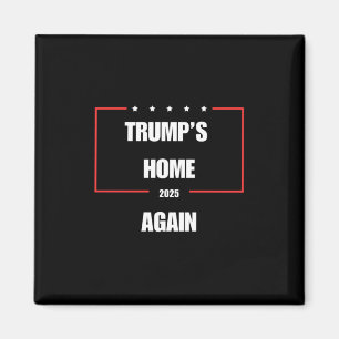 Trumps Zuhause wieder 2025 Magnet